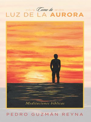 cover image of Como La Luz De La Aurora